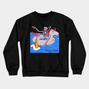 Funny Skeleton Sitting On A Unicorn In A Pool Drinking Fancy Beer Crewneck Sweatshirt